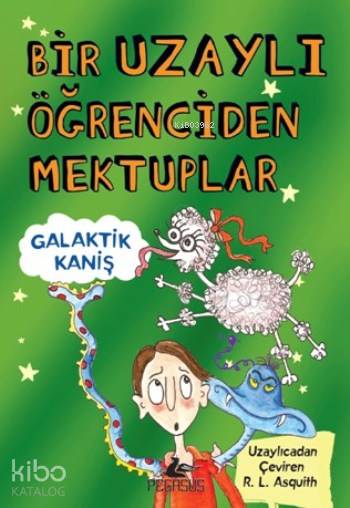 Bir Uzaylı Öğrenciden Mektuplar - R.L. Asquith