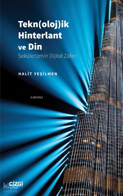 Tekn(oloj)ik Hinterlant ve Din