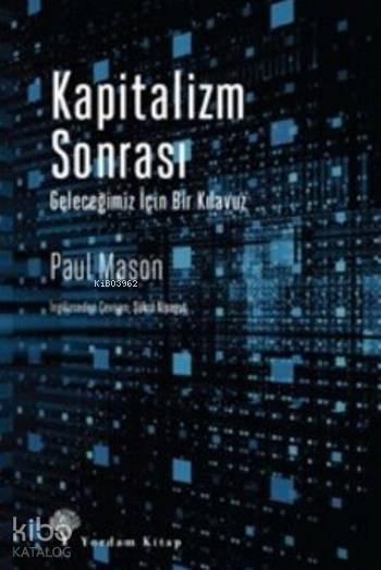 Kapitalizm Sonrası - Paul Mason