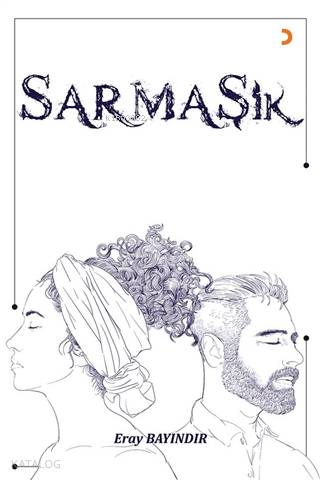 Sarmaşık - Eray Bayındır