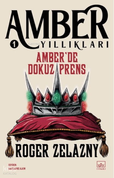 Amber Yıllıkları 1 - Amber’de Dokuz Prens - Roger Zelazny