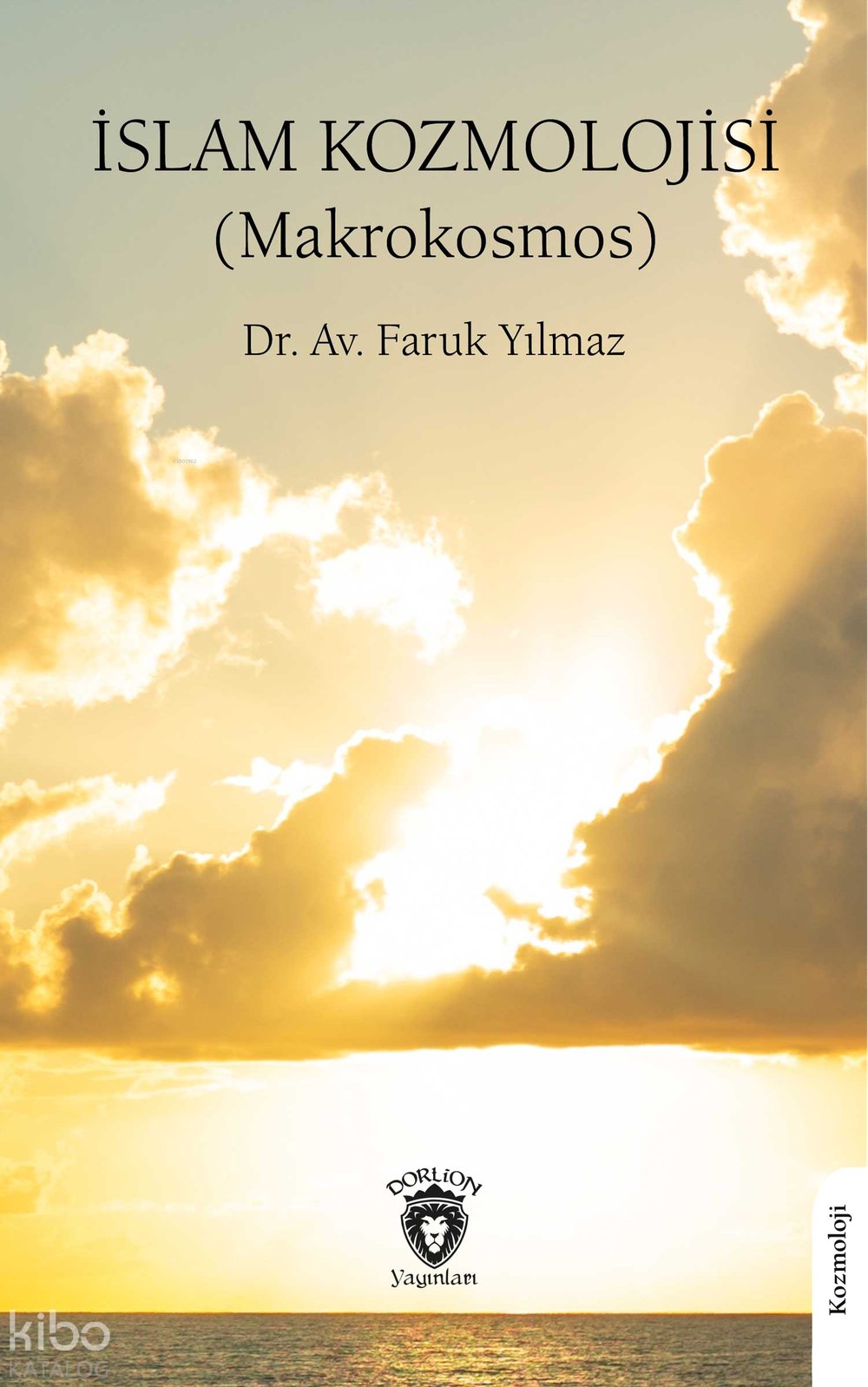 İslam Kozmolojisi (Makrokosmos) - Faruk Yılmaz