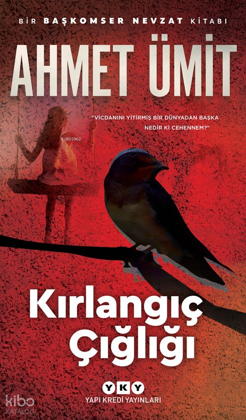 Kırlangıç Çığlığı - Ahmet Ümit