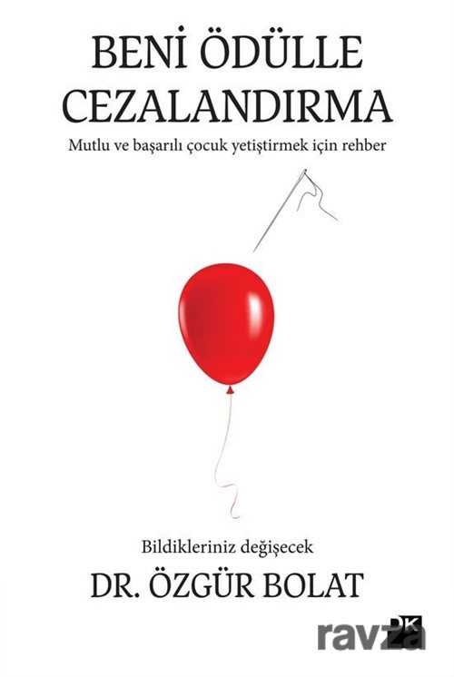 BENİ ÖDÜLLE CEZALANDIRMA