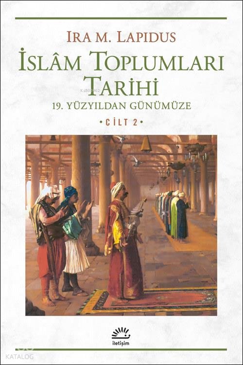İslâm Toplumları Tarihi Cilt 2