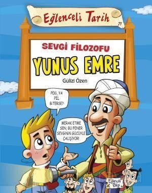 EĞLENCELİ TARİH SEVGİ FİLOZOFU YUNUS EMRE