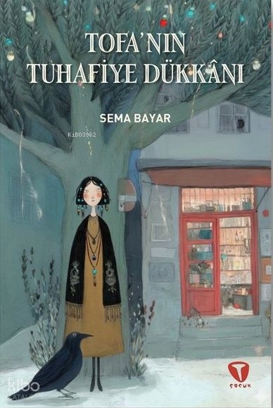 Tofa'nın Tuhafiye Dükkânı - Sema Bayar