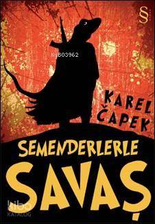 Semenderle Savaş - Karel Çapek