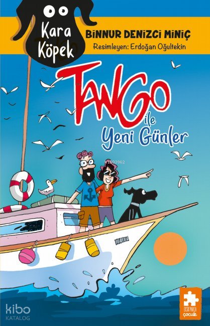 Kara Köpek Tango ile Yeni Günler