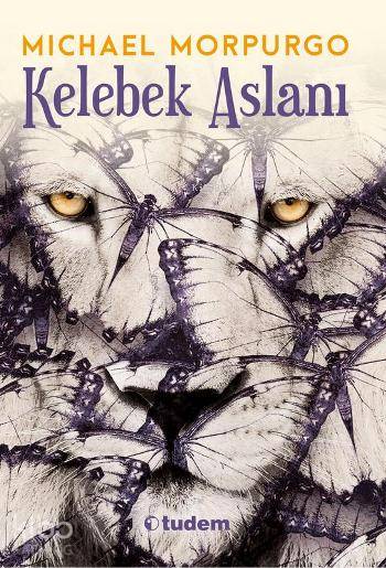Kelebek Aslanı - Michael Morpurgo