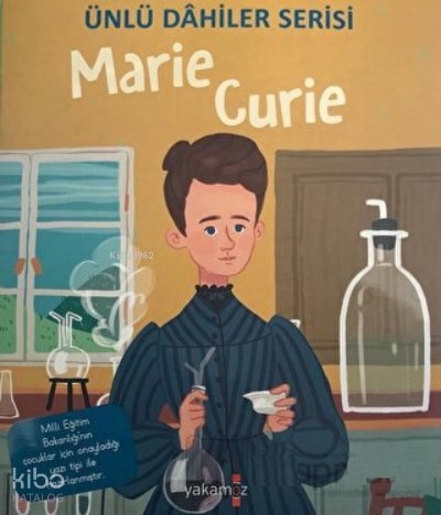 Marie Curie - Ünlü Dahiler Serisi