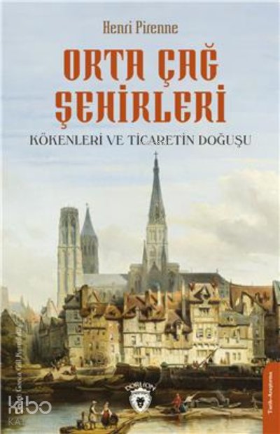 Orta Çağ Şehirleri - Henri Pirenne