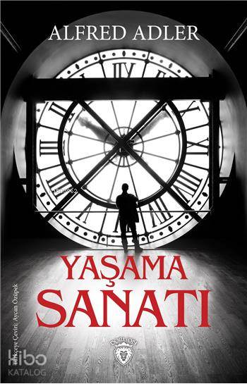 Yaşama Sanatı - Alfred Adler