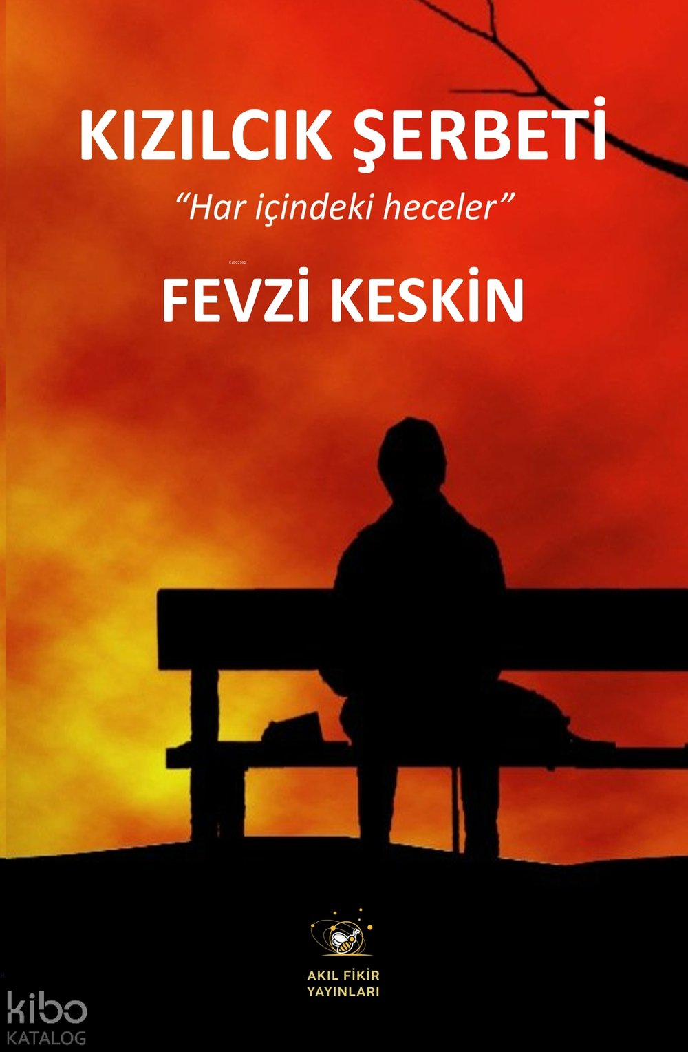 Kızılcık Şerbeti - Fevzi Keskin