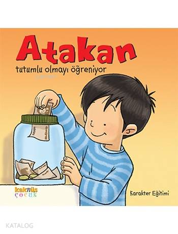 Atakan Tutumlu Olmayı Öğreniyor