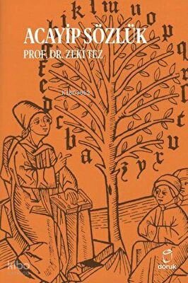 Acayip Sözlük - Zeki Tez