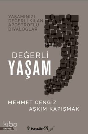 Değerli Yaşam - Mehmet Cengiz, Aşkım Kapışmak