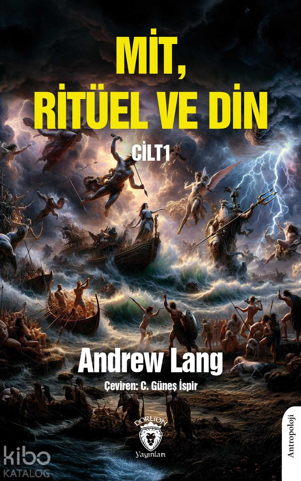 Mit, Ritüel ve Din Cilt I - Andrew Lang