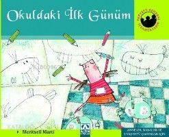 Okuldaki İlk Günüm - Meritxell Martí