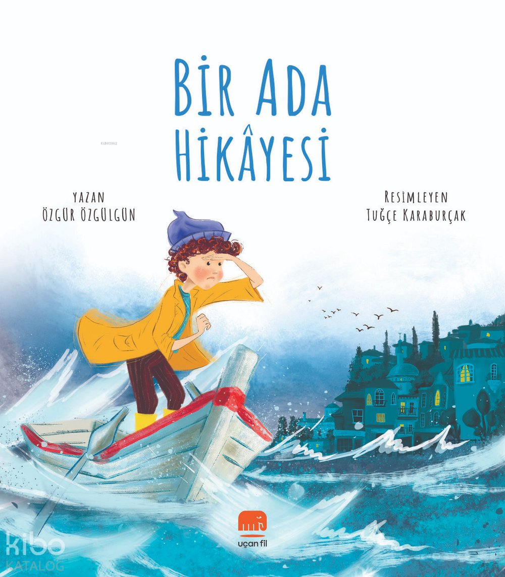 Bir Ada Hikâyesi - Özgür Özgülgün