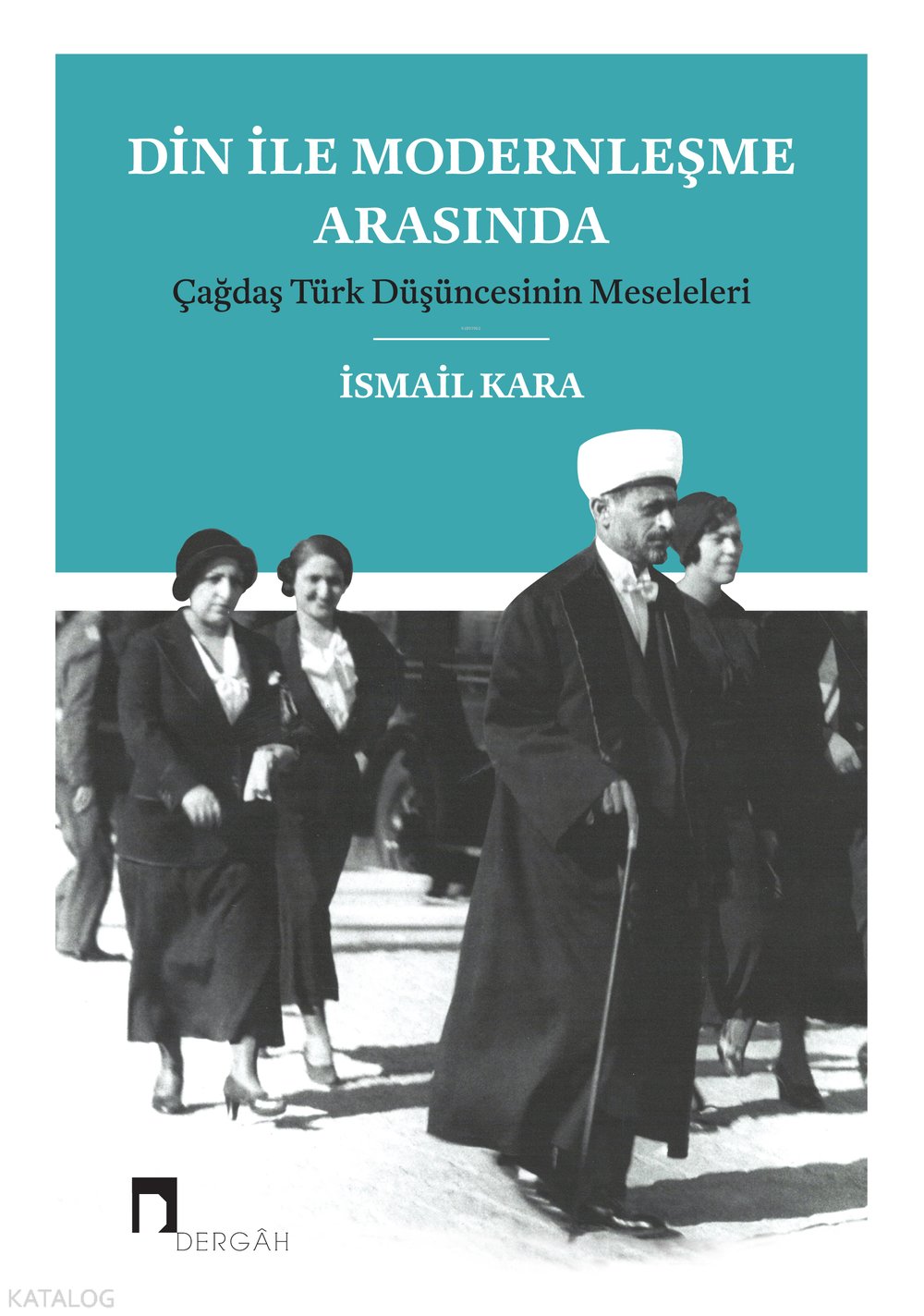 Din ile Modernleşme Arasında