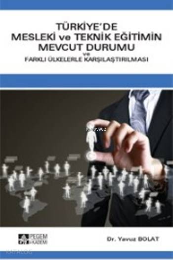 Türkiye'de Mesleki Ve Teknik Eğitimin Mevcut Durumu