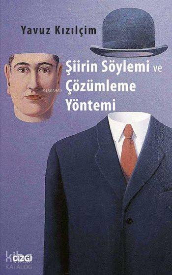 Şiirin Söylemi ve Çözümleme Yöntemi - Yavuz Kızılçim