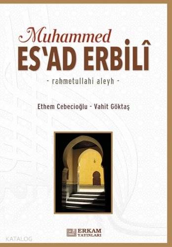 Muhammed Esad Erbili - Ethem Cebecioğlu