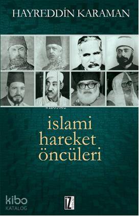İslami Hareket Öncüleri - Hayreddin Karaman