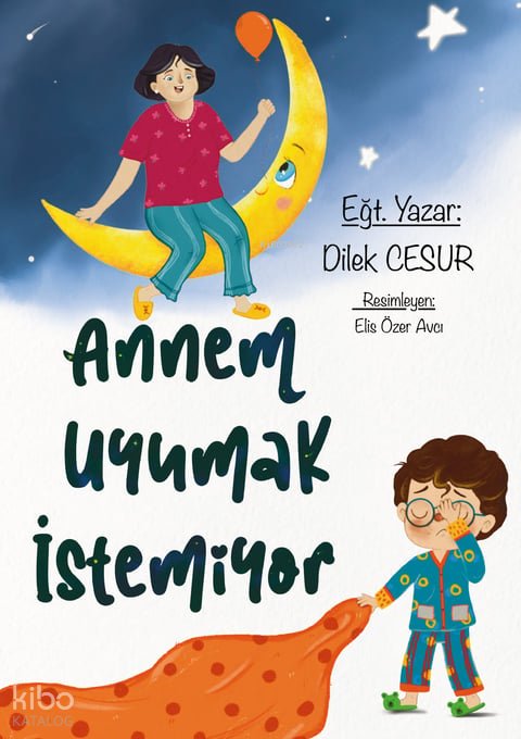 Annem Uyumak İstemiyor