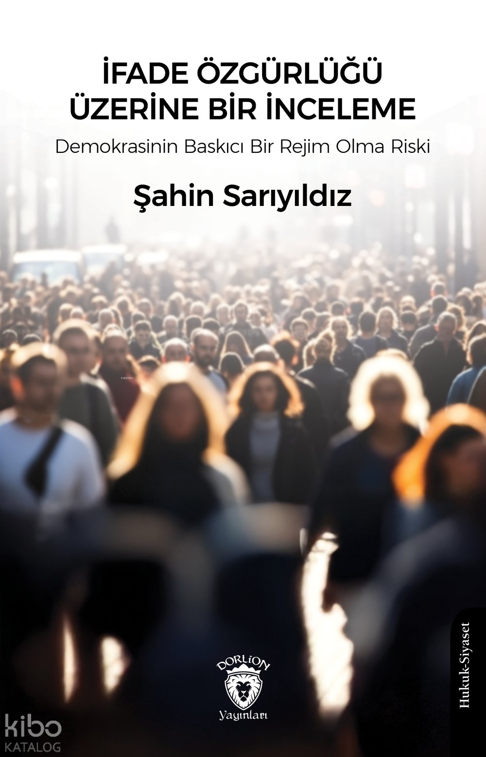 İfade Özgürlüğü Üzerine Bir İnceleme