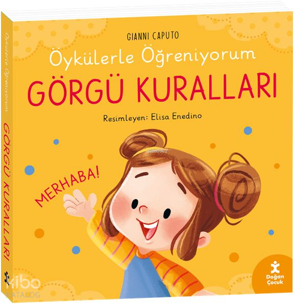 ÖYKÜLERLE ÖĞRENİYORUM - GÖRGÜ KURALLARI