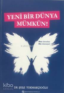 Yeni Bir Dünya Mümkün!