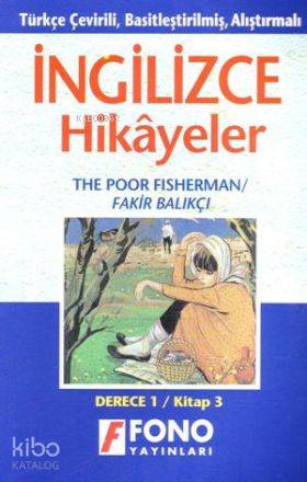 Türkçe Çevirili, Basitleştirilmiş, Alıştırmalı İngilizce Hikayeler| Fakir Balıkçı