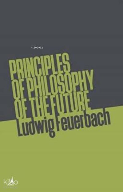 Principles of Philosophy of The Future