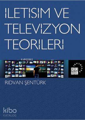 İletişim ve Televizyon Teorileri