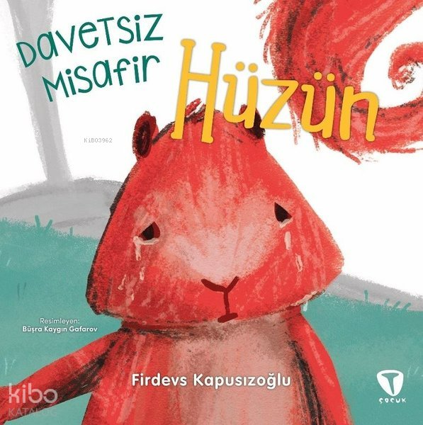 Davetsiz Misafir Hüzün - Firdevs Kapusızoğlu