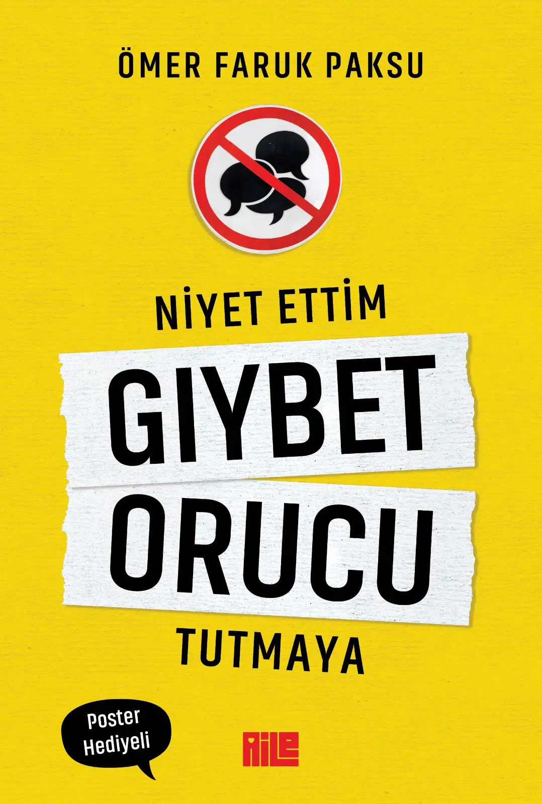 NİYET ETTİM GIYBET ORUCU TUTMAYA