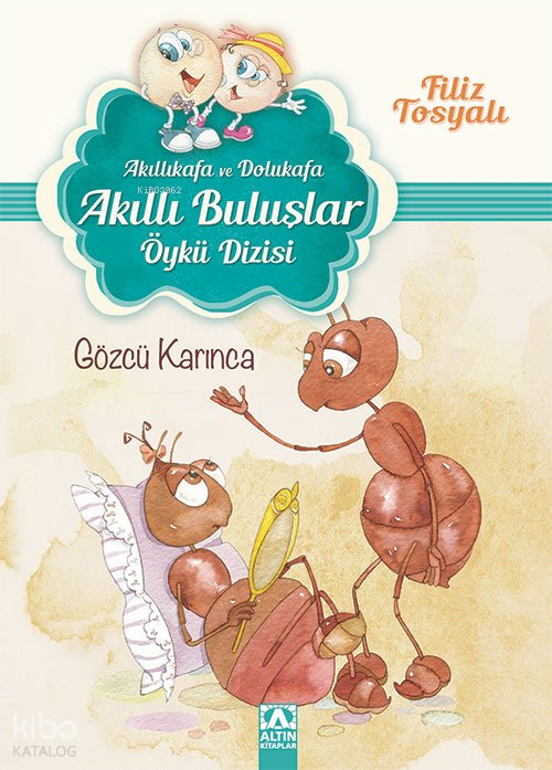 Gözcü Karınca (7-10 Yaş) - Filiz Tosyalı