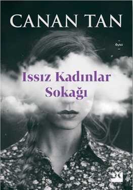 ISSIZ KADINLAR SOKAĞI / CANAN TAN