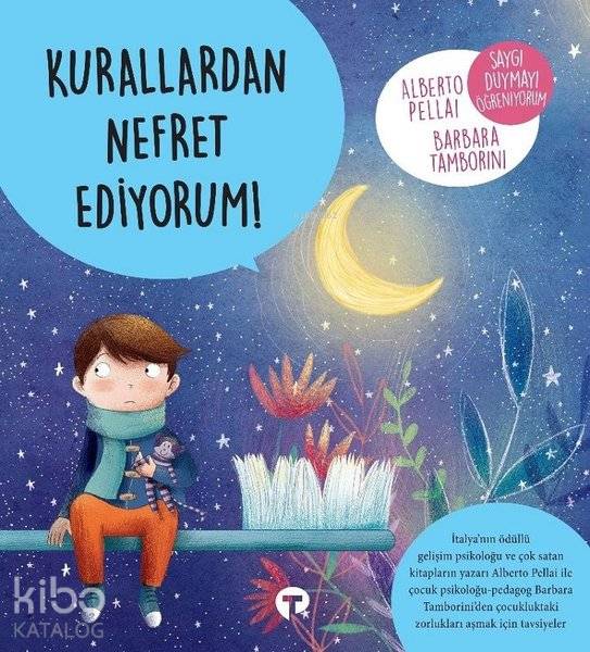 Kurallardan Nefret Ediyorum - Saygı Duymayı Öğreniyorum - Alberto Pellai, Barbara Tamborini