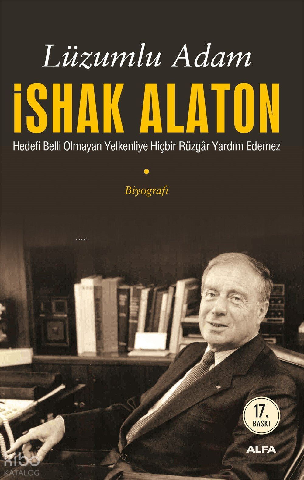 Lüzumlu Adam İshak Alaton - Mehmet Gündem