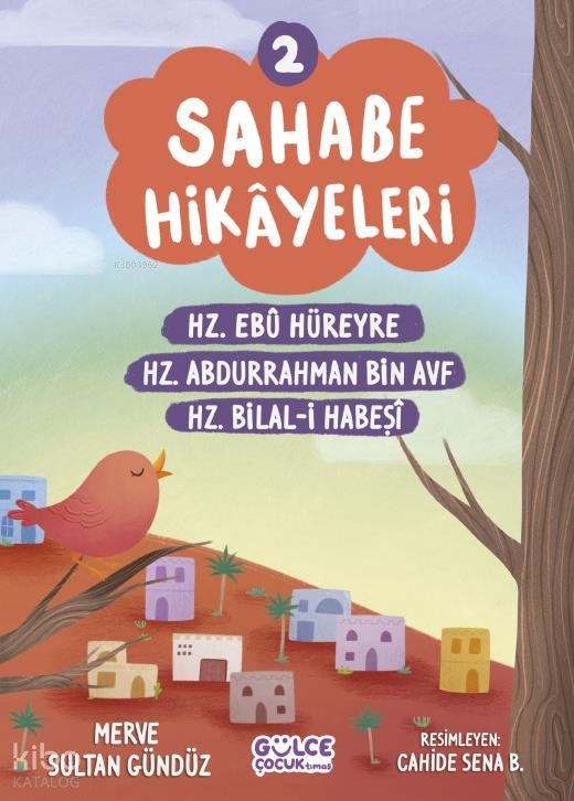 Sahabe Hikayeleri 2. Kitap - Merve Sultan Gündüz