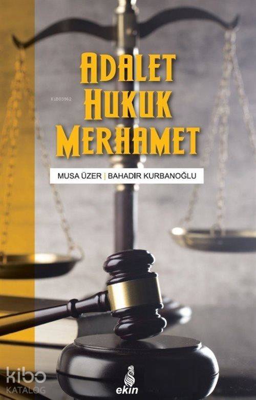Adalet Hukuk Merhamet