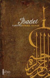 İbadet - Yüksel Kanar