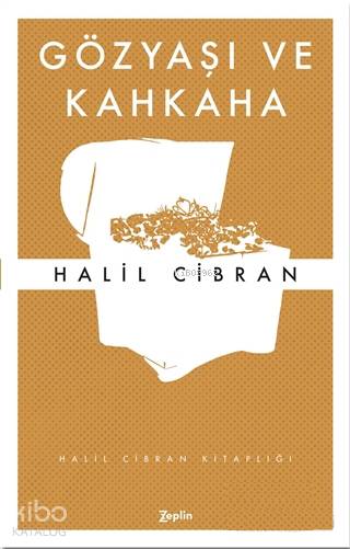 Gözyaşı ve Kahkaha - Halil Cibran