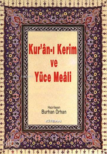 Kur'an-ı Kerim ve Yüce Meali (Hafız Boy) - Burhan Orhan