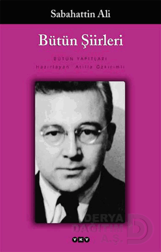 BÜTÜN ŞİİRLERİ - SABAHATTİN ALİ