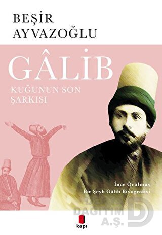GALİB (KUĞUNUN SON ŞARKISI)