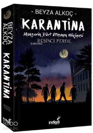 Karantina – Beşinci Perde - Beyza Alkoç